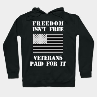 Freedom Isn't Free Hoodie